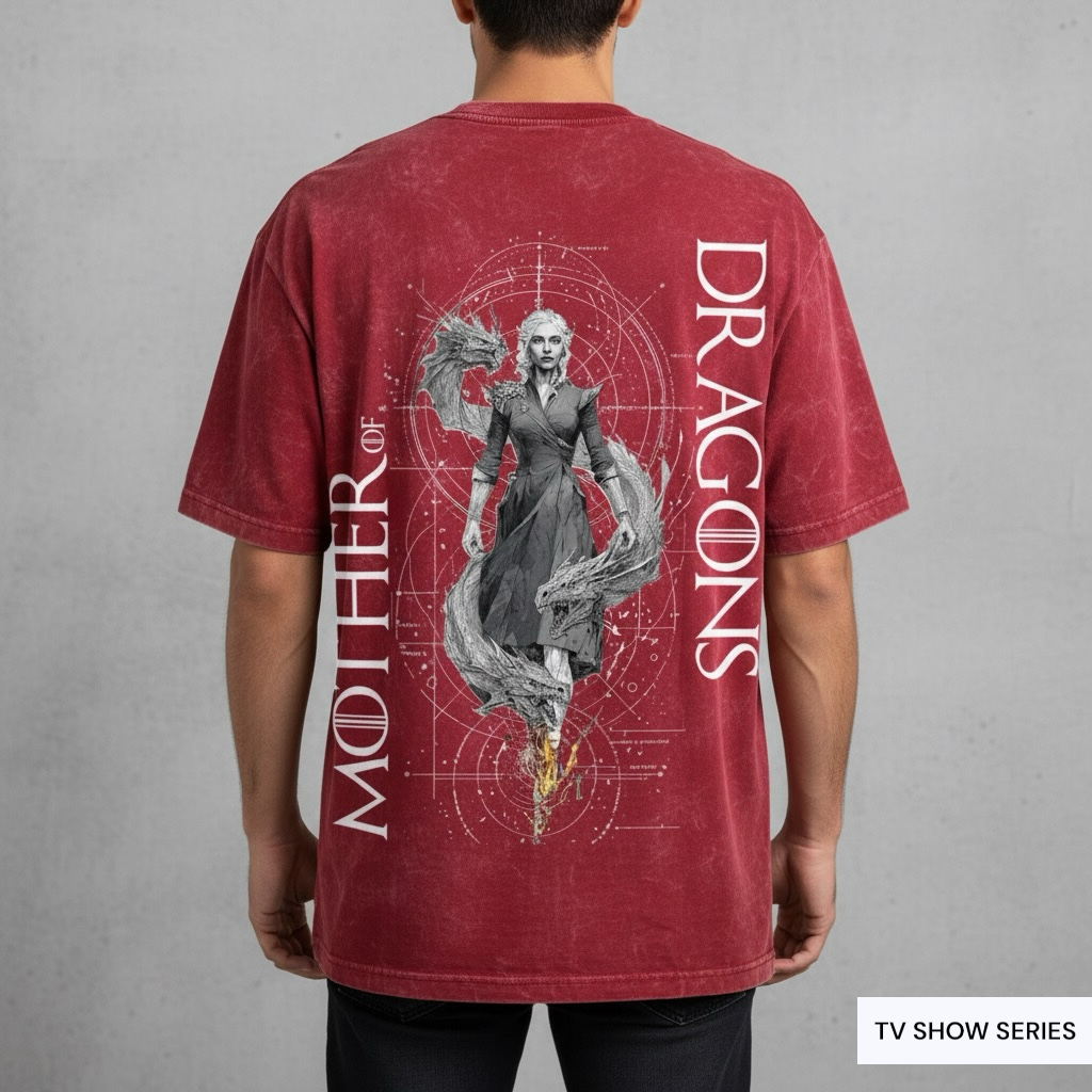 GAME OF THRONES : MOTHER OF DRAGONS , Daenerys targaryen - unisex printed oversized tshirt