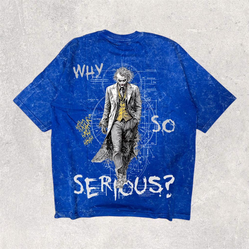 JOKER - why so serious : character printed unisex oversized tshirt